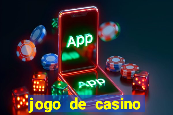 jogo de casino para ganhar dinheiro