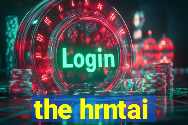 the hrntai