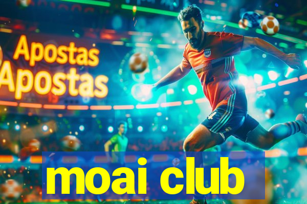 moai club