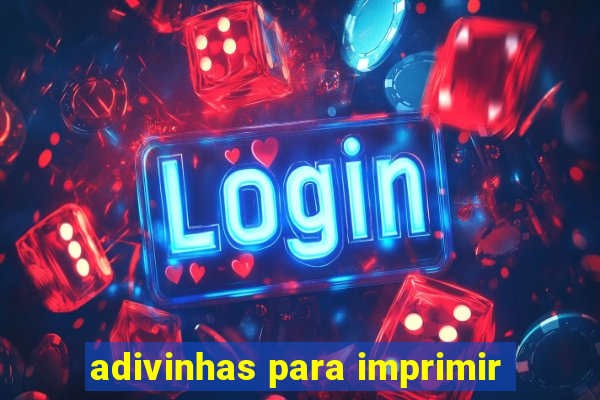 adivinhas para imprimir