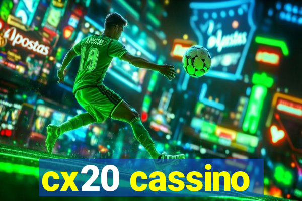 cx20 cassino