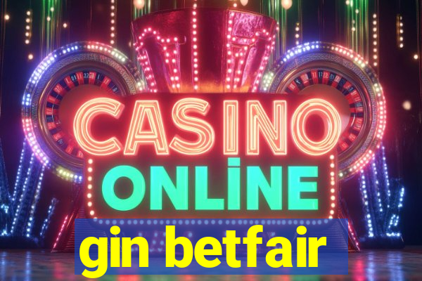 gin betfair