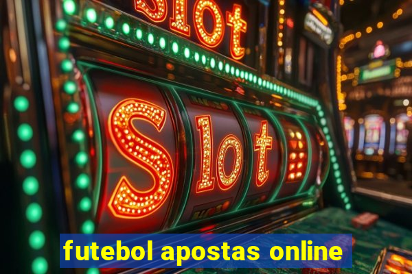 futebol apostas online