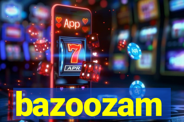 bazoozam