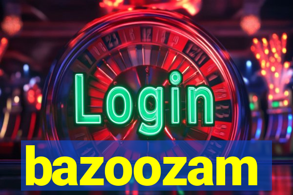 bazoozam