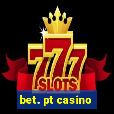 bet. pt casino