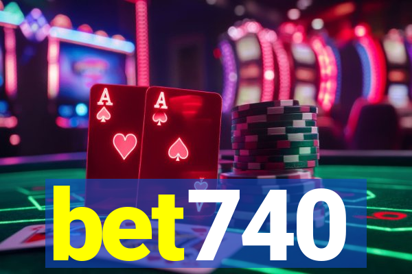 bet740