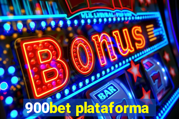 900bet plataforma