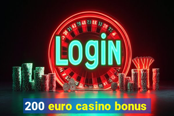 200 euro casino bonus