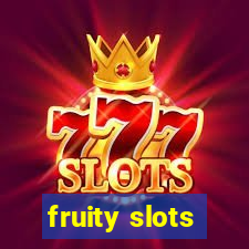 fruity slots