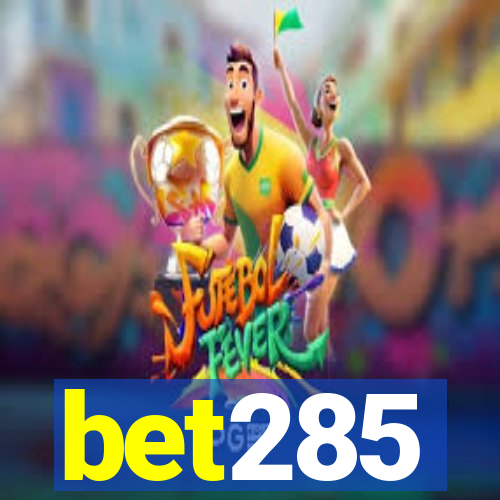 bet285