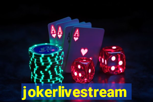 jokerlivestreams