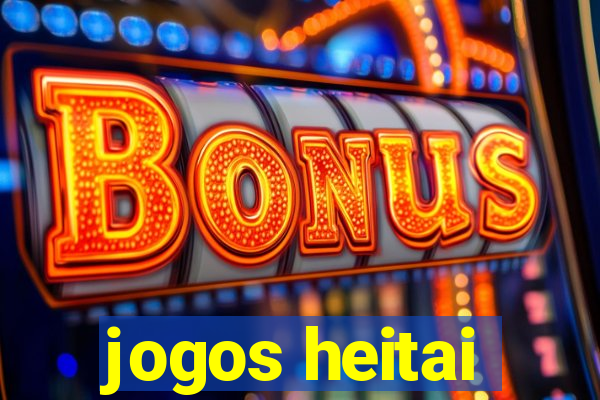 jogos heitai