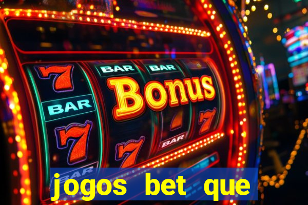 jogos bet que pagam no cadastro