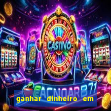 ganhar dinheiro em dolar jogando