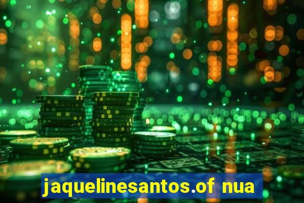 jaquelinesantos.of nua