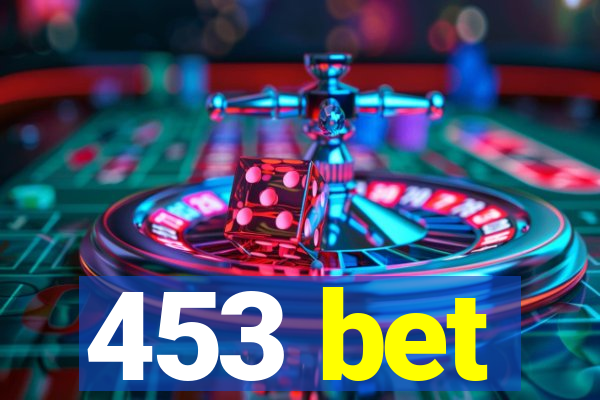 453 bet