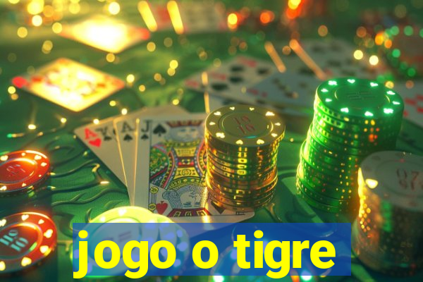 jogo o tigre