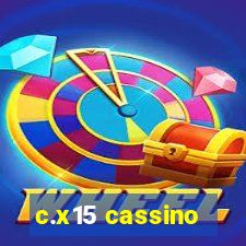 c.x15 cassino