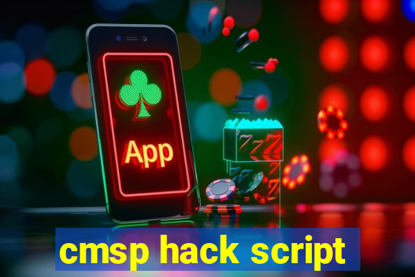 cmsp hack script