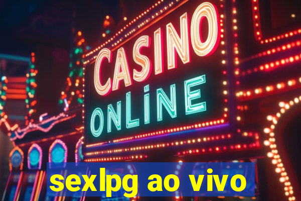 sexlpg ao vivo