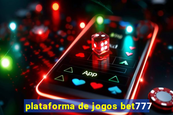 plataforma de jogos bet777