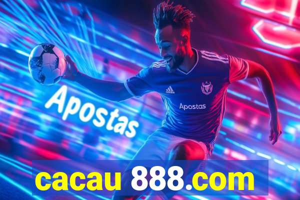 cacau 888.com