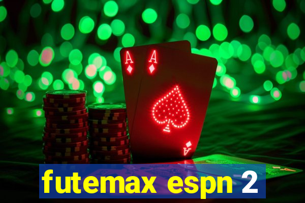 futemax espn 2