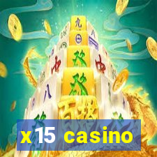 x15 casino