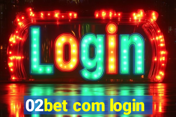 02bet com login