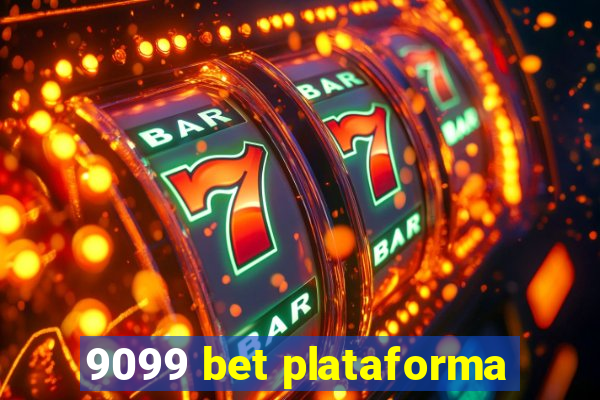 9099 bet plataforma