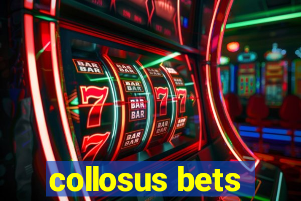 collosus bets