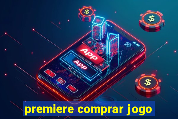 premiere comprar jogo