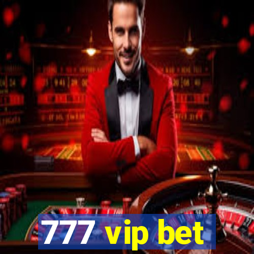 777 vip bet