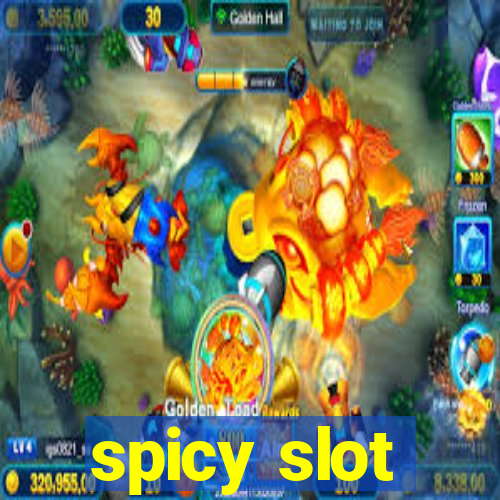 spicy slot