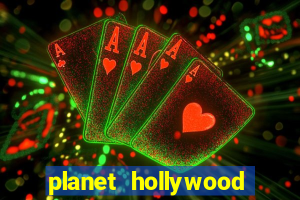 planet hollywood las vegas resort and casino