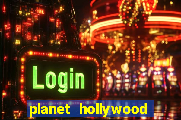 planet hollywood las vegas resort and casino