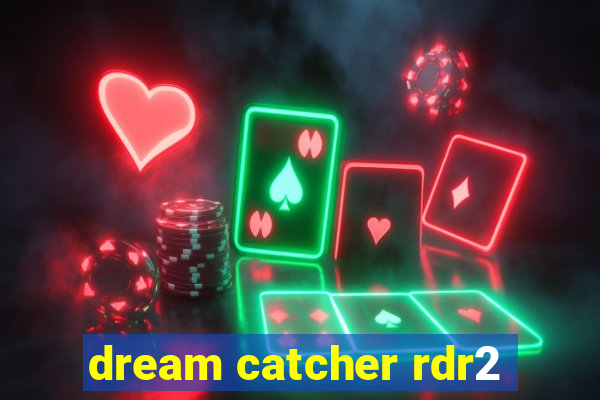 dream catcher rdr2