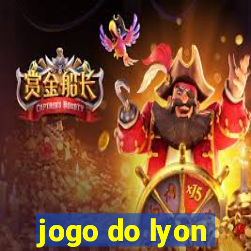 jogo do lyon