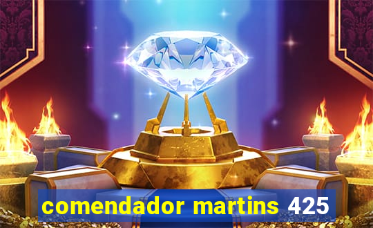 comendador martins 425