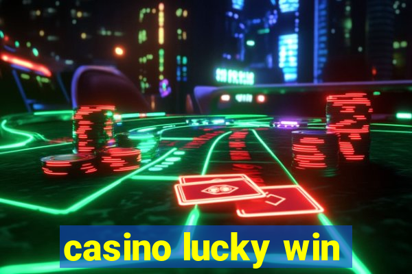 casino lucky win