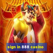 sign in 888 casino