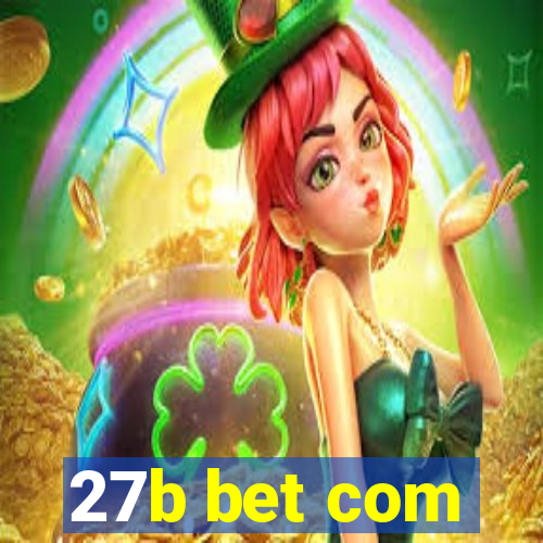 27b bet com