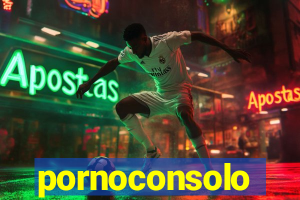 pornoconsolo