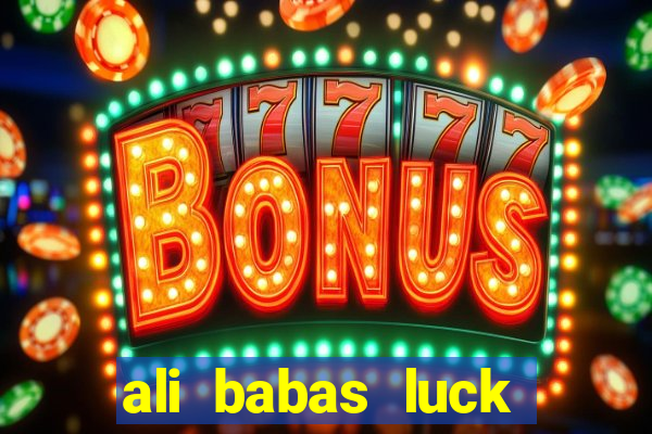 ali babas luck megaways slot