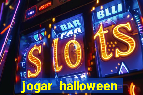 jogar halloween ca莽a niquel gratis