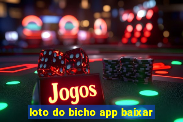 loto do bicho app baixar