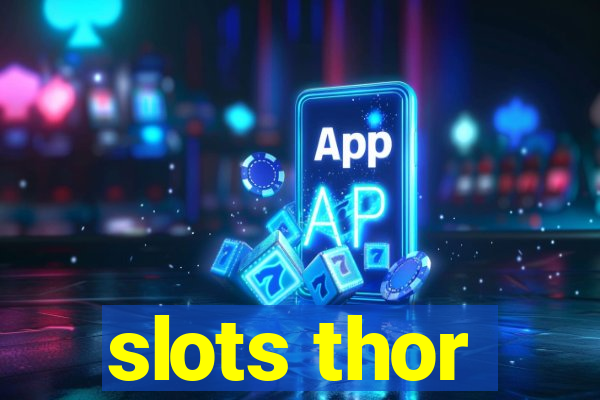 slots thor