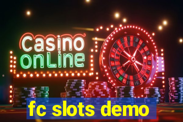 fc slots demo