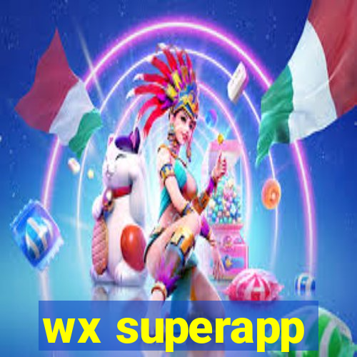 wx superapp